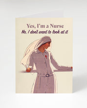 Nurse Look at It Greeting Card