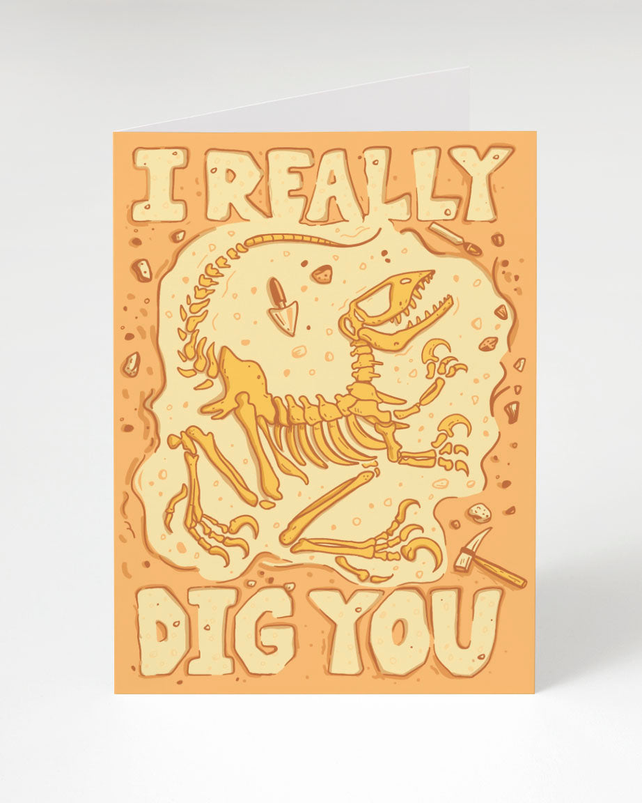 I Really Dig You Card
