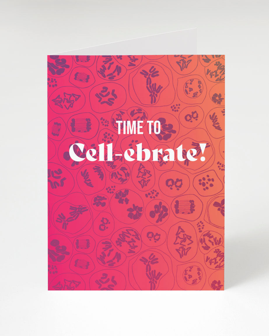Time to Cell-ebrate Greeting Card