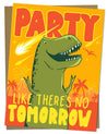 Party Like There's No Tomorrow: T-Rex Card Cognitive Surplus
